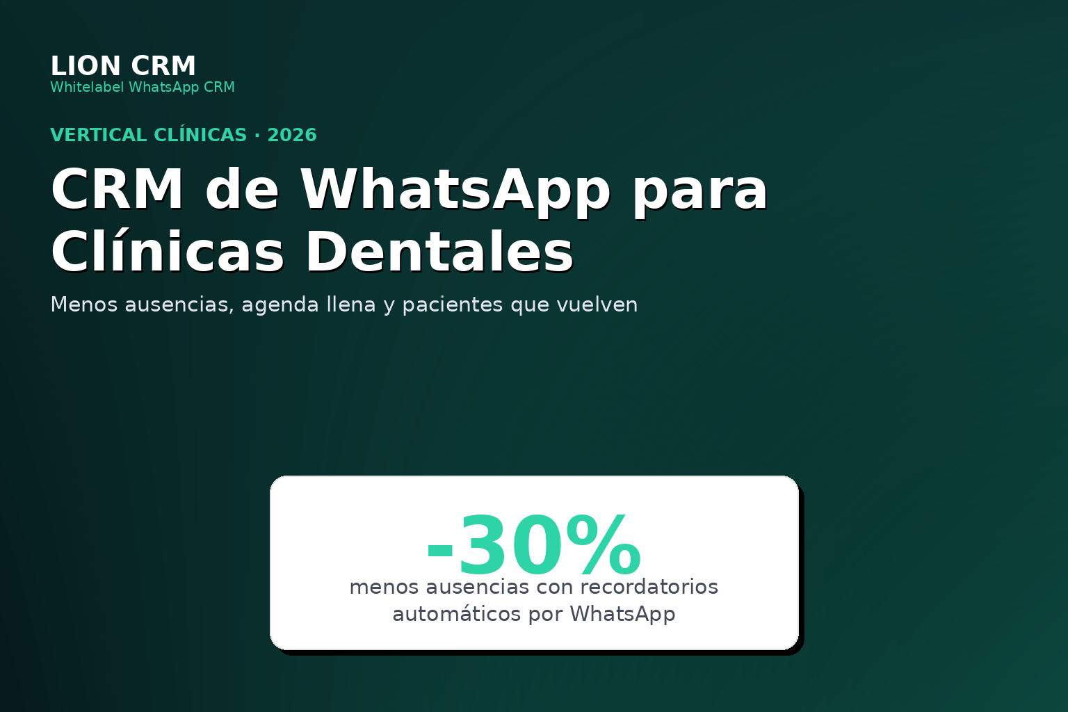 CRM de WhatsApp para clínicas dentales en España: menos ausencias y agenda llena