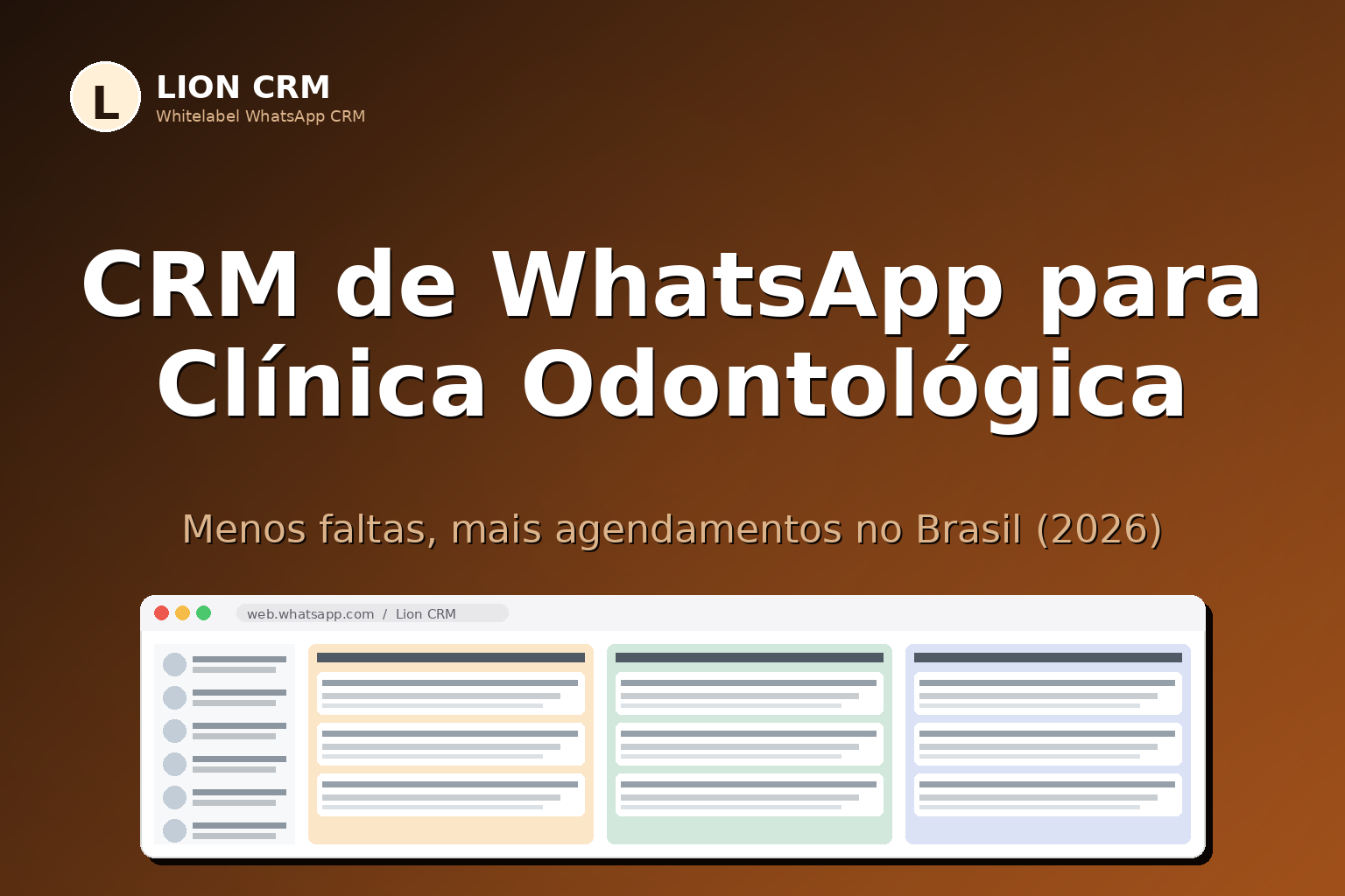 CRM de WhatsApp para Clínica Odontológica: Menos Faltas e Mais Agendamentos (2026)
