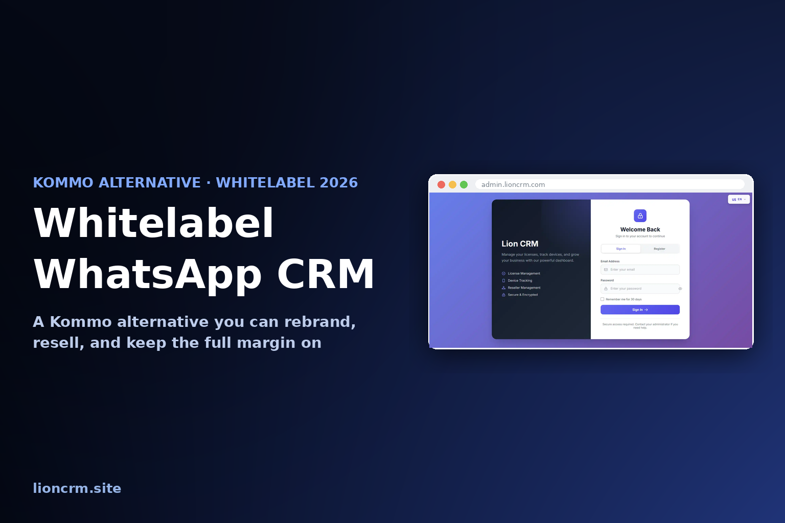 Kommo Alternatives β Whitelabel WhatsApp CRM for Resellers 2026, Lion CRM whitelabel admin panel on a dark navy gradient