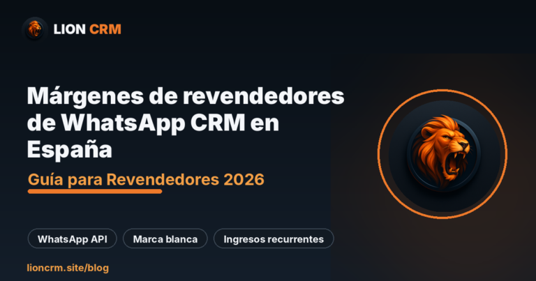 Márgenes de revendedores de WhatsApp CRM en España