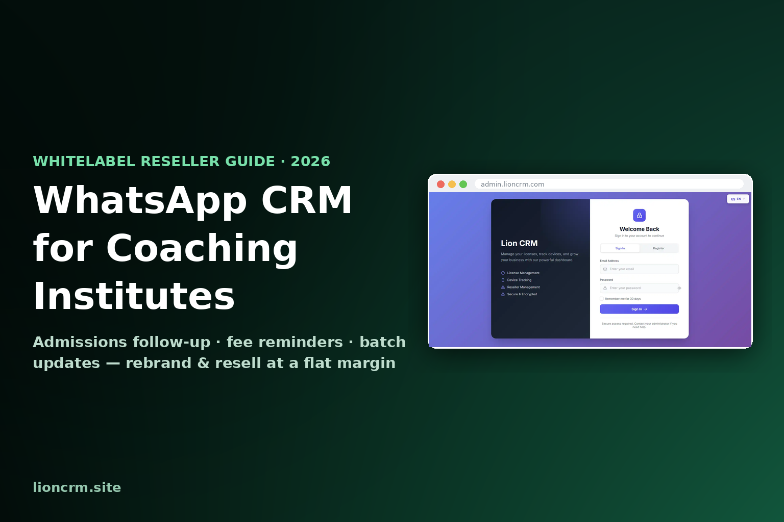 WhatsApp CRM for Coaching Institutes β Whitelabel Reseller Guide 2026, Lion CRM whitelabel admin panel on a dark gradient
