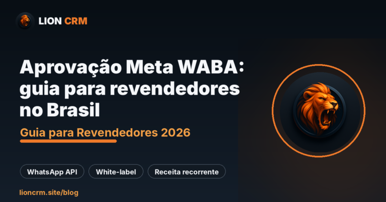 Aprovação Meta WABA: guia para revendedores no Brasil