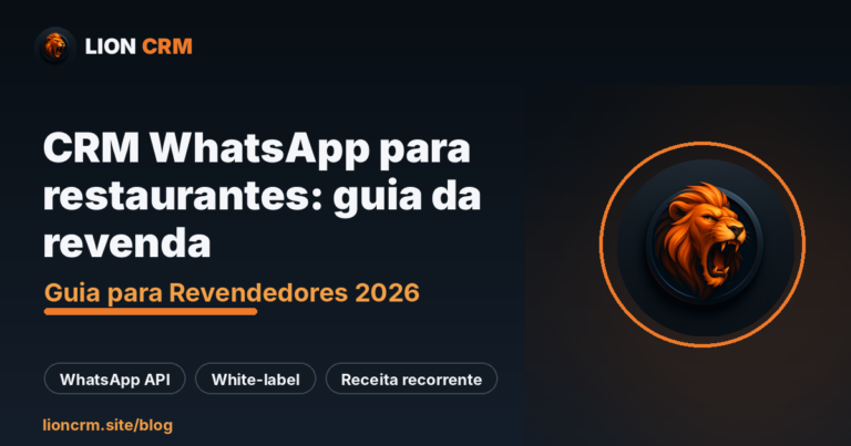 CRM WhatsApp para restaurantes: guia da revenda