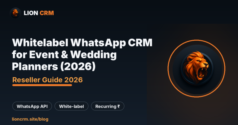 Whitelabel WhatsApp CRM for Event & Wedding Planners (2026)