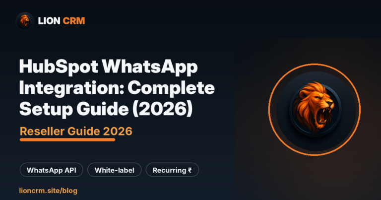 HubSpot WhatsApp Integration: Complete Setup Guide (2026) — Lion CRM banner